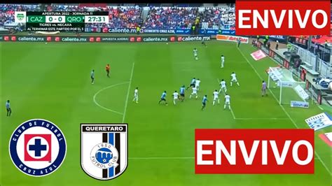 🔹cruz Azul Vs Queretaro En Vivo 🔴 Jornada 9 Liga Mx 2023 Horario Y