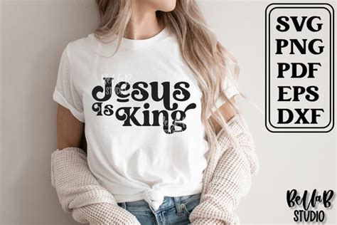 Jesus Is King Svg File Retro Christian Svg