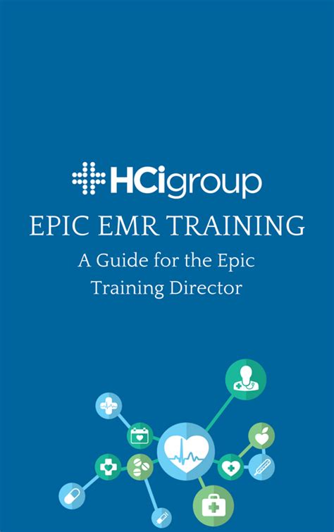 Epic EMR Training: A Guide for the Epic Training Director