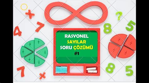 RASYONEL SAYILAR SORU ÇÖZÜMÜ 1 YouTube