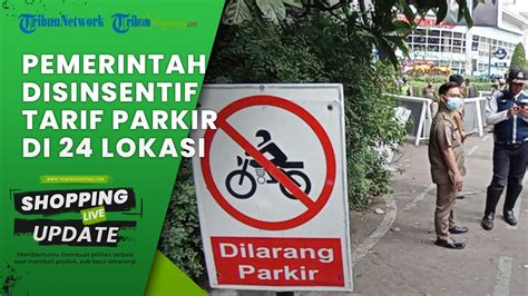 Mulai 1 Oktober Ini 24 Lokasi Yang Bakal Dapat TARIF TAMBAHAN PARKIR