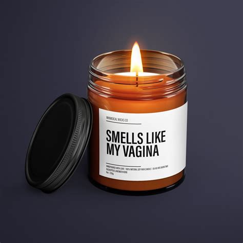 Smells Like My Vagina Candle Adult Humor Gift Custom Candle Friendship Candle Funny