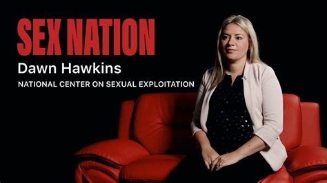 Sex Nation Dawn Hawkins National Center On Sexual Exploitation