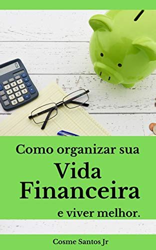 Os 10 melhores melhores livros sobre educação financeira Livros da Bel