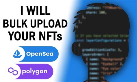 Bulk Upload And Mint Nfts To Opensea By Agusclavijo Fiverr