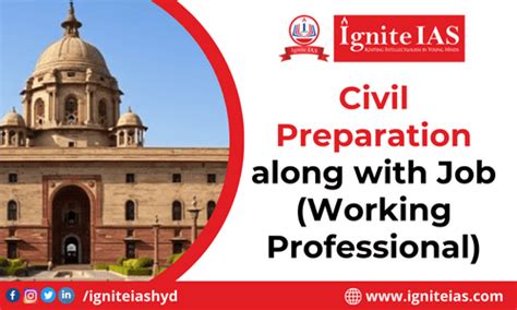 Civil Preparation Along With Job Working Professional Ignite Ias