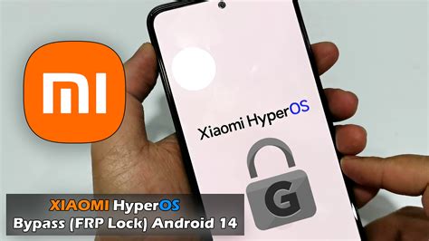 Xiaomi Hyperos Android Bypass Google Account Frp Lock Ictfix