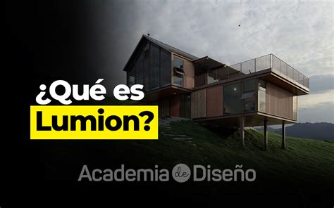 Que Es Lumion Y Cuales Son Sus Beneficios