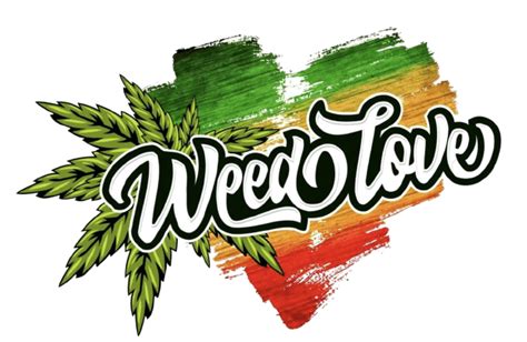 Weed Love