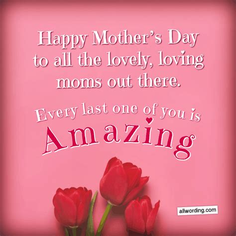 Let S Say Happy Mother S Day To All The Moms Out There AllWording