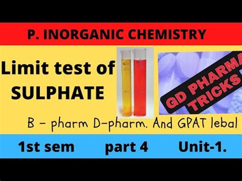 Limit Test Of SULPHATE B Pharm SEM 1 Unit 1 Part 4 Pharmaceutical