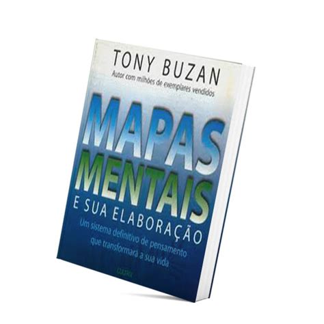 Mapas Mentais E Sua Elabora O Tony Buzan