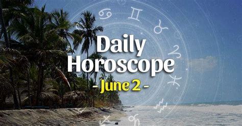 Daily Horoscope June 2, 2025 – HoroscopeOfToday