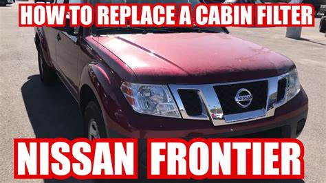 HOW TO REPLACE A NISSAN FRONTIER CABIN FILTER YouTube