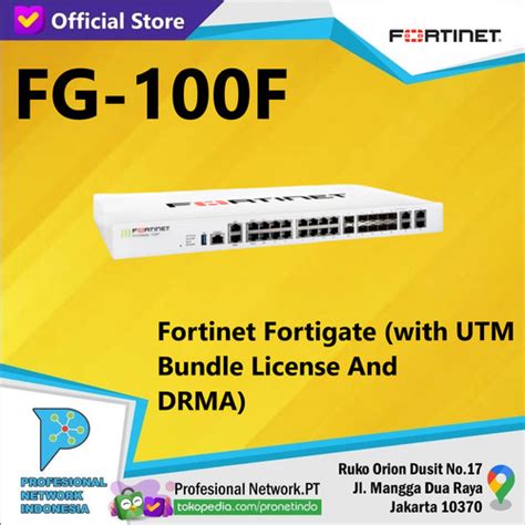 Promo Fortinet Fortigate FG 100F With UTM Bundle License And DRMA