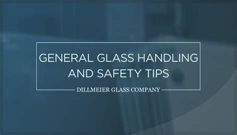 General Glass Handling And Safety Tips