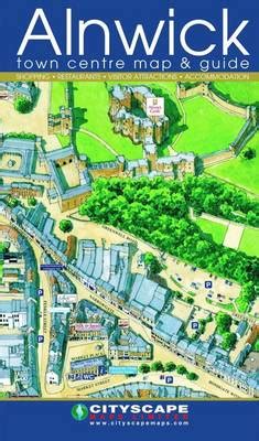 Alnwick Town Centre Map and Guide | Waterstones