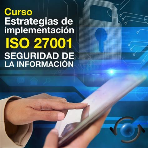 Estrategias Para La Implementación De Sistemas De Gestión De Seguridad