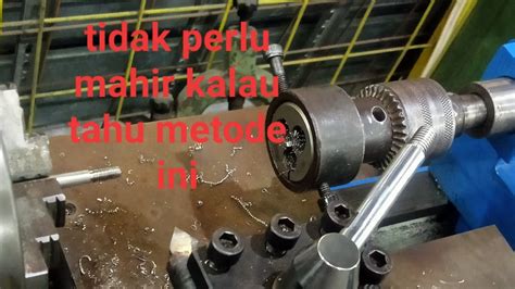 Cara Membuat Ulir Dengan Kepala Lepas Making Thread With Tailstock