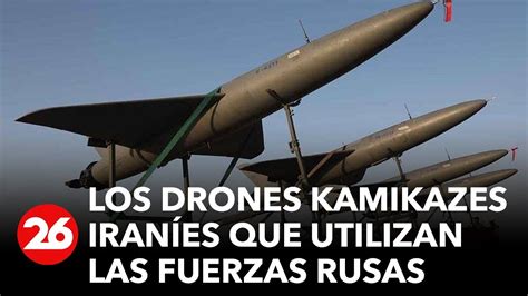 Guerra Rusia Ucrania Los Drones Kamikazes Iraníes Que Utilizan Las