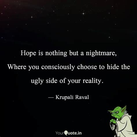 Hope Is Nothing But A Nig Quotes Writings By Krupali Raval