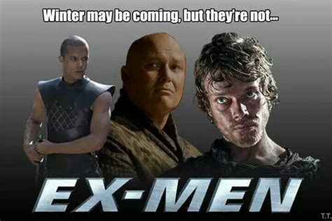 Ex Men Game Of Thrones Funny Good Movies Game Of Thrones Meme