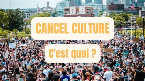 Cancel Culture Qu Est Ce Que C Est Exactement