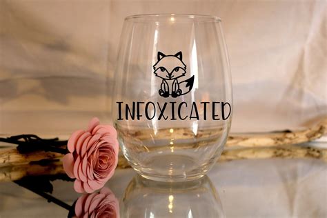 Made With Permanent Vinyl Infoxicated Stemless Wine Glass