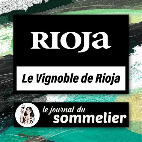 Le vignoble de Rioja, ép. 3 : Les terroirs de Rioja (avec Charles