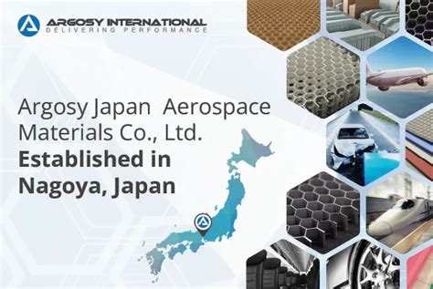 Argosy Japan Aerospace Materials Co Ltd Established In Nagoya Japan