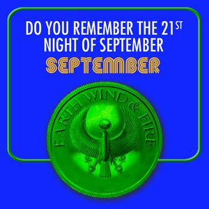 Do You Remember The St Night Of September Earth Wind Fire