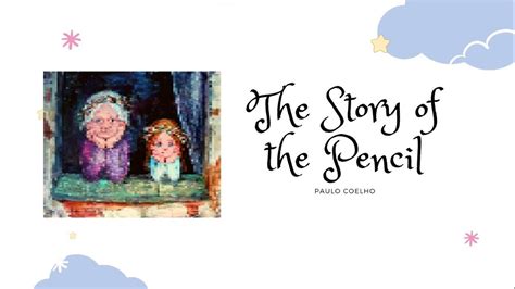 21st Century Literature The Story Of The Pencil By Paolo Coelho