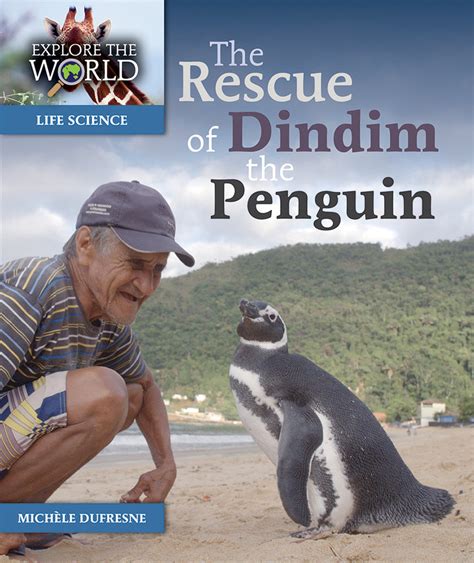 The Rescue Of Dindim The Penguin Pioneer Valley Books