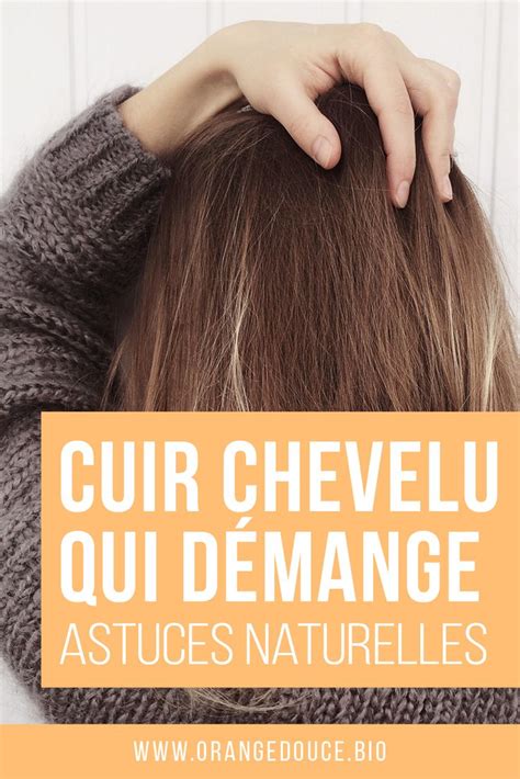 D Mangeaisons Du Cuir Chevelu Et Astuces Naturelles Cuir Chevelu