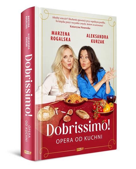 Dobrissimo Opera Od Kuchni Kurzak Rogalska Twarda