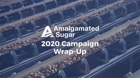 2020 Campaign Wrap Up Amalgamated Sugar