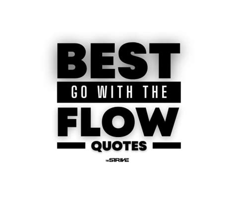 Collection 92 Images Go With The Flow Of Life Quotes Full Hd 2k 4k