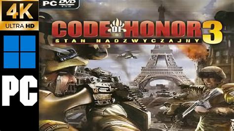 Code Of Honor Stan Nadzwyczajny Pc Longplay K Fps