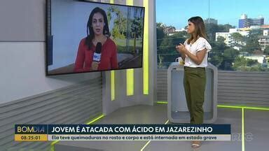 Bom Dia Paran Jovem Atacada Cido Em Jazarezinho Globoplay