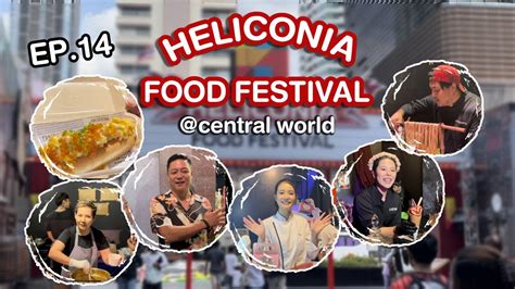 Ep Heliconia Food Festival Central World Youtube