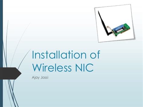 Installation and configuration of Wireless NIC