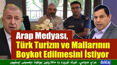 Arap Medyası Türk Turizm ve Mallarının Boykot Edilmesini İstiyor