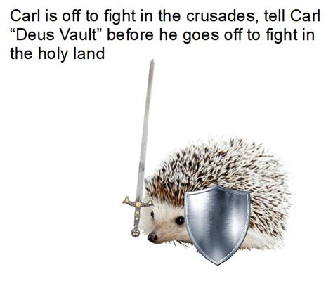 Deus Vault Carl! : r/CarlTheHedgehog