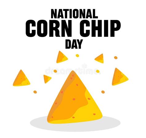 National Corn Chip Day With Delicious Corn Chips Stock Illustration