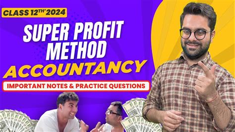 Super Profit Method Valuation Of Goodwill Accountancy Class Th