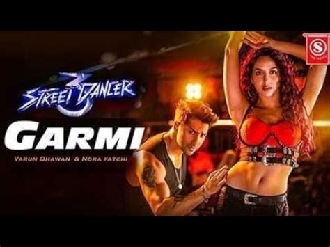 Garmi Song Street Dancer D Official Video Youtube