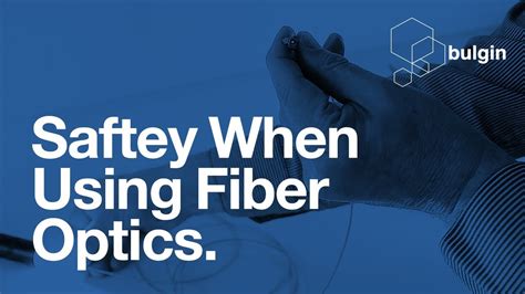 Safety When Using Fiber Optics Youtube