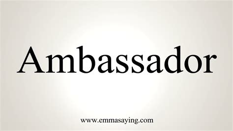 How To Pronounce Ambassador Youtube