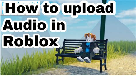 How To Upload Custom Audio To Roblox New Update Add Audio In Roblox