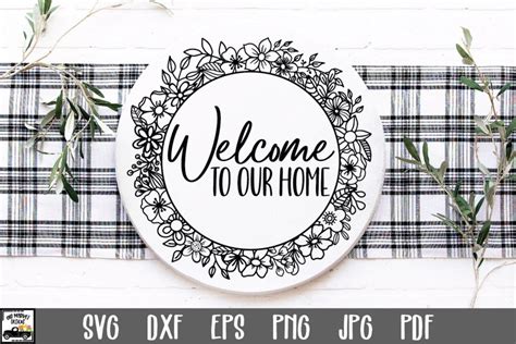 Welcome To Our Home Svg File